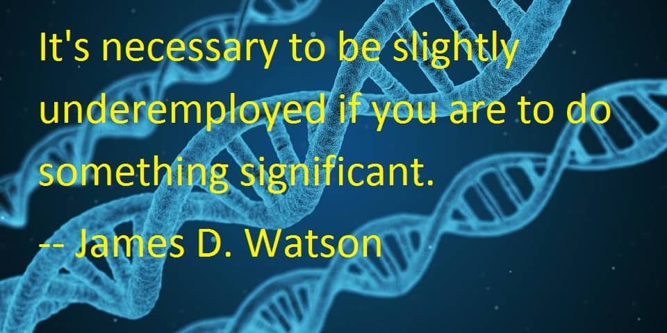 Read more about the article James D. Watson Quotes